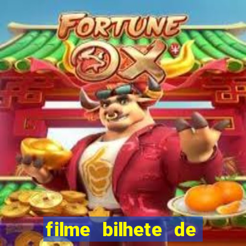 filme bilhete de loteria completo dublado