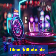 filme bilhete de loteria completo dublado