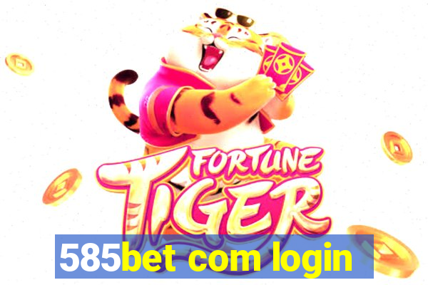 585bet com login