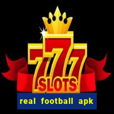 real football apk dinheiro infinito