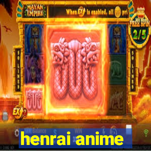 henrai anime