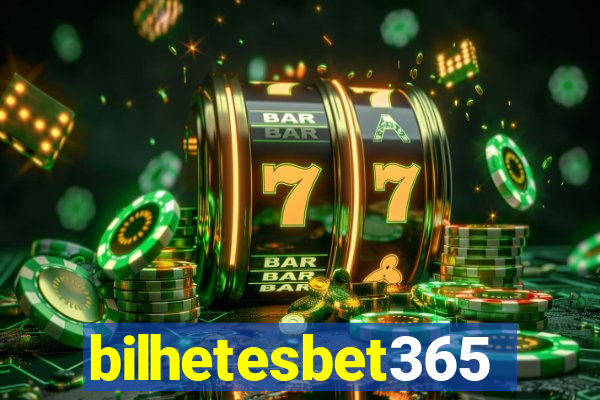 bilhetesbet365