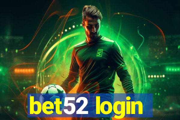 bet52 login