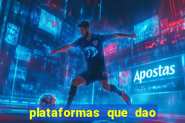 plataformas que dao dinheiro para jogar