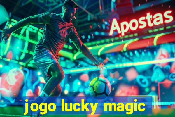 jogo lucky magic