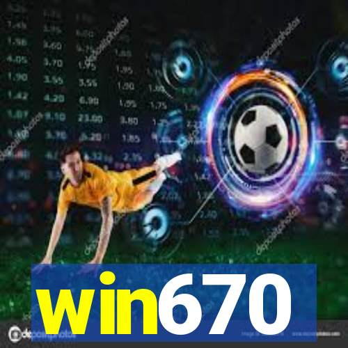 win670