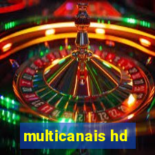 multicanais hd