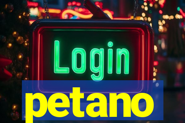 petano