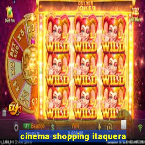 cinema shopping itaquera