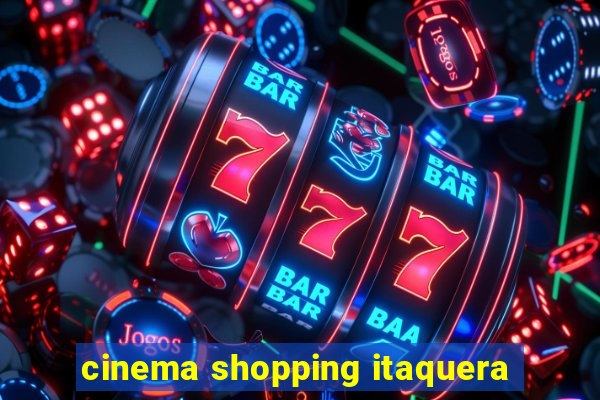 cinema shopping itaquera