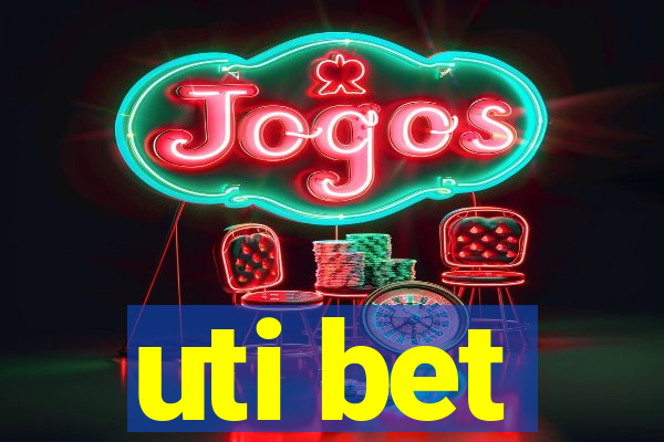 uti bet