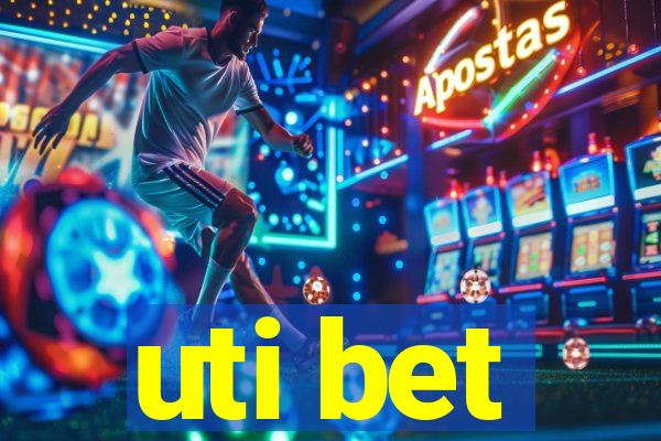 uti bet