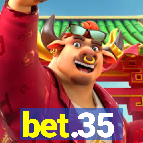 bet.35