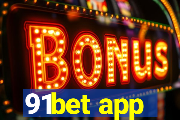 91bet app