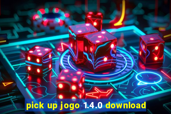 pick up jogo 1.4.0 download