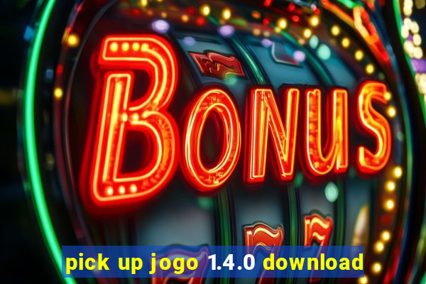 pick up jogo 1.4.0 download