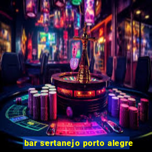 bar sertanejo porto alegre