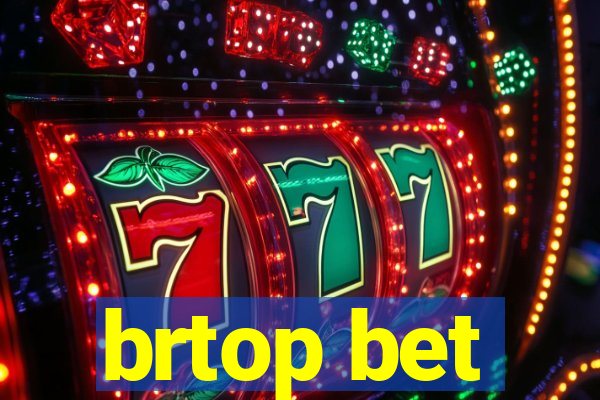 brtop bet