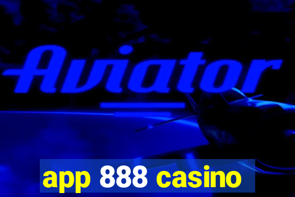 app 888 casino