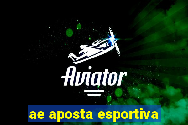 ae aposta esportiva