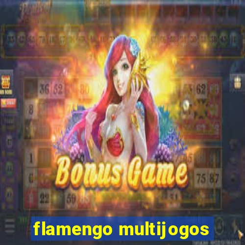 flamengo multijogos