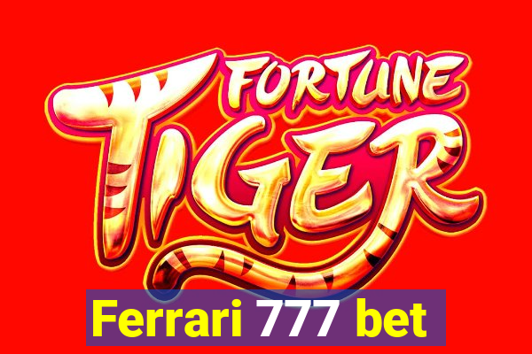 Ferrari 777 bet