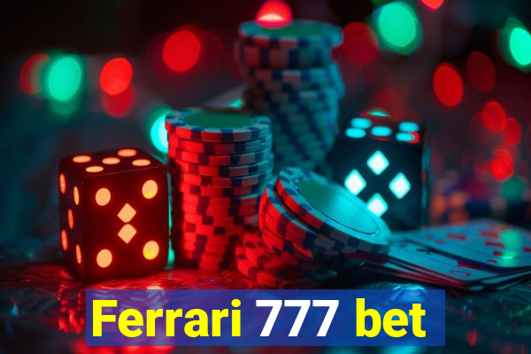 Ferrari 777 bet