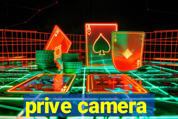 prive camera