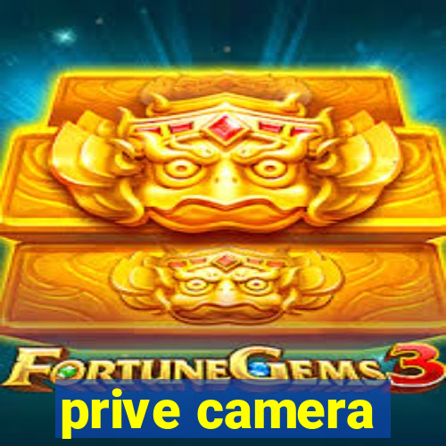 prive camera