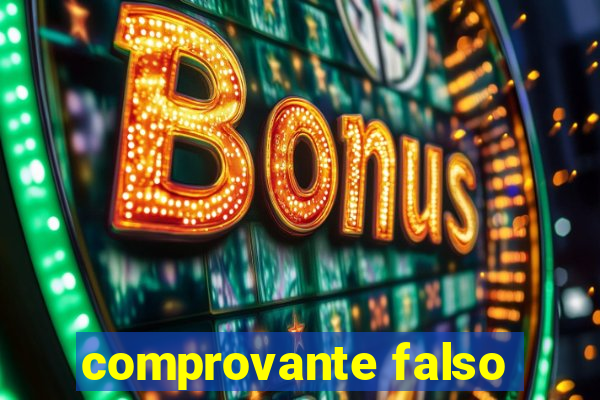 comprovante falso