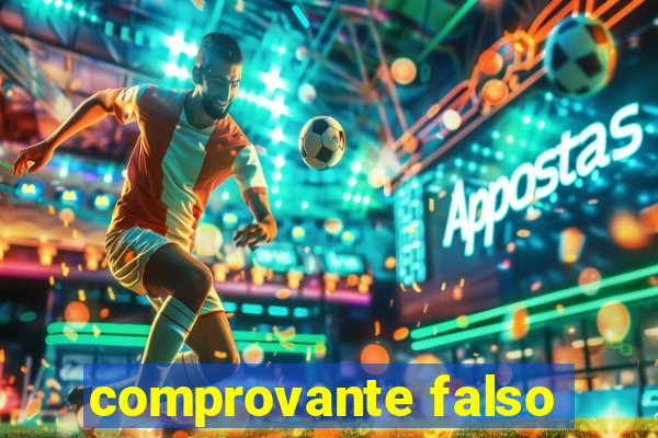 comprovante falso