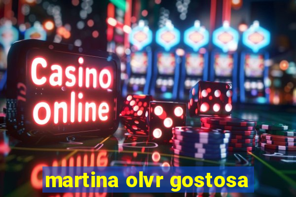 martina olvr gostosa