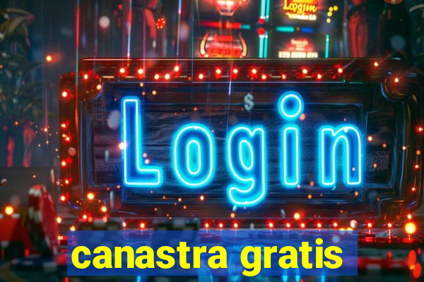 canastra gratis