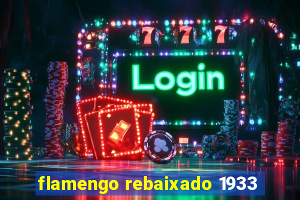 flamengo rebaixado 1933