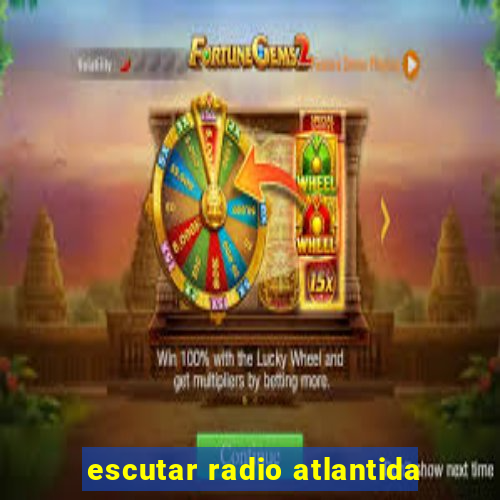 escutar radio atlantida