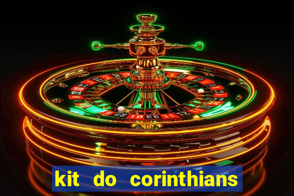 kit do corinthians dls 2021