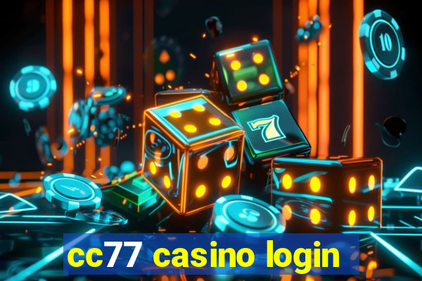 cc77 casino login