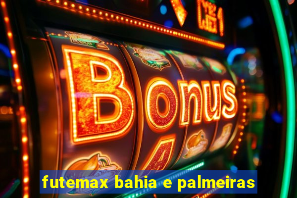 futemax bahia e palmeiras