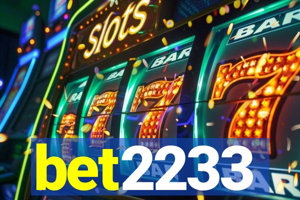 bet2233