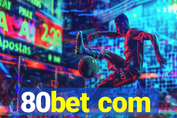 80bet com