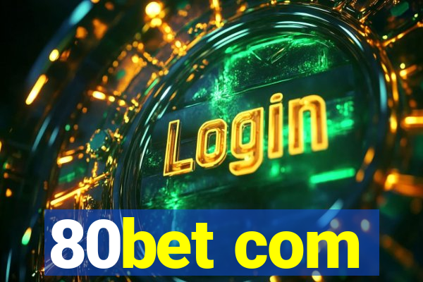 80bet com