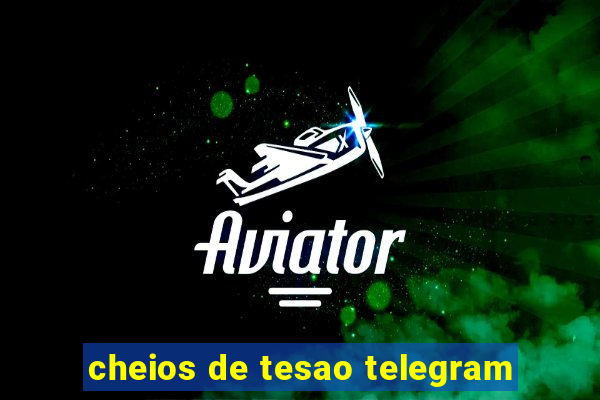 cheios de tesao telegram