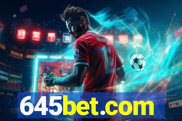 645bet.com