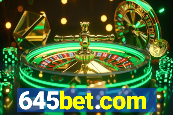 645bet.com