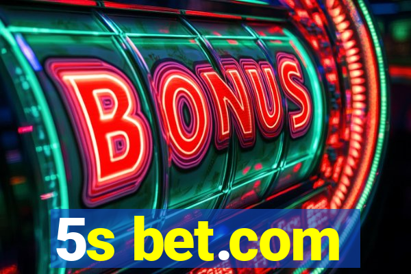 5s bet.com