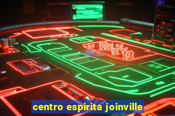 centro espirita joinville