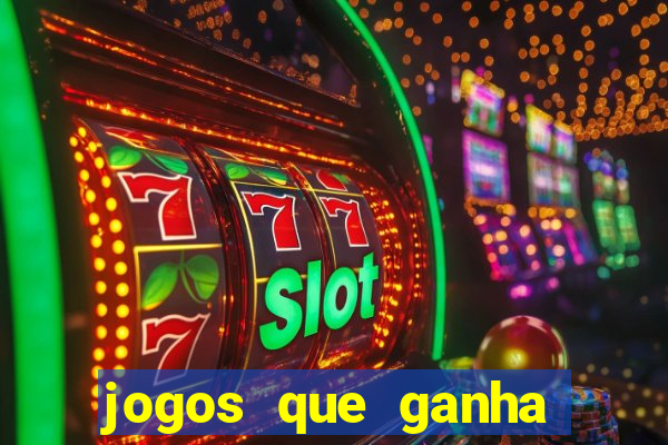 jogos que ganha dinheiro sem depositar