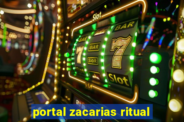 portal zacarias ritual