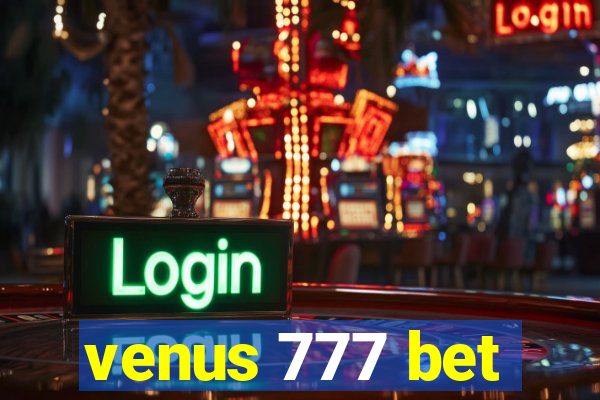 venus 777 bet