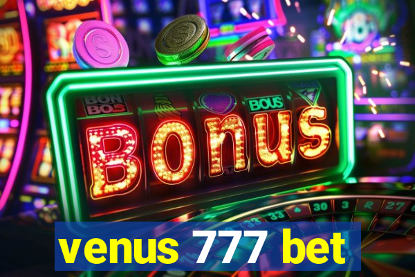 venus 777 bet